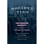 Society Ties: A History of the Jefferson Society and Student Life at the University of Virginia - Hardcover