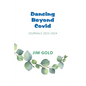 Dancing Beyond Covid: Journals 2023-2024 - Paperback