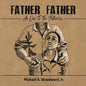 Father Father: An Ode To The Fatherless - Paperback