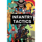 Infantry Tactics: From Antiquity to the Modern Era - Paperback