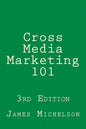 Cross Media Marketing 101 - Paperback