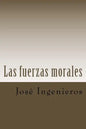 Las fuerzas morales - Paperback