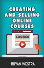 Creating And Selling Online Courses - Paperback