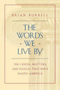 The Words We Live by - Paperback
