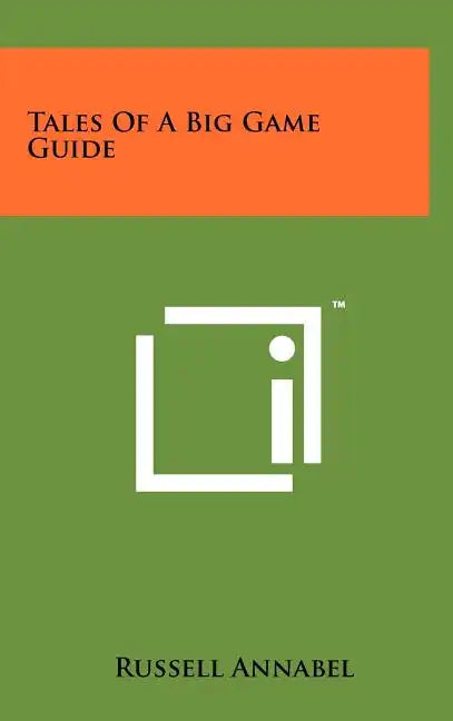 Tales Of A Big Game Guide - Hardcover