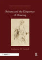 Rubens and the Eloquence of Drawing - Paperback