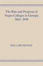 The Rise and Progress of Negro Colleges in Georgia, 1865-1949 - Paperback