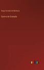 Guerra de Granada - Hardcover