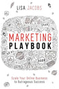 Marketing Playbook: Scale Your Online Business to Outrageous Success - Paperback