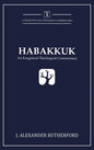 Habakkuk: An Exegetical-Theological Commentary - Hardcover