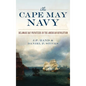 The Cape May Navy: Delaware Bay Privateers in the American Revolution - Hardcover