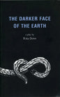 The Darker Face of the Earth - Paperback