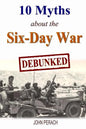 10 Myths about the Six-Day War: Debunked - Paperback