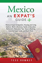 Mexico: An Expat's Guide - Paperback
