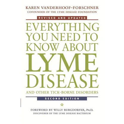 Everything You Need to Know about Lyme Disease and Other Tick-Borne Disorders - Paperback