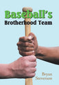 Baseball'S Brotherhood Team - Hardcover