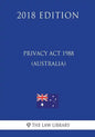 Privacy Act 1988 (Australia) (2018 Edition) - Paperback