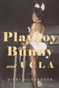 A Playboy Bunny and UCLA - Paperback