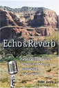 Echo and Reverb: Fabricating Space in Popular Music Recording, 1900-1960 - Paperback