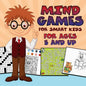 Mind Games for Smart Kids: For Ages 5 and Up - Paperback