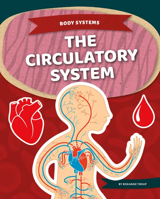 Circulatory System - Library Binding