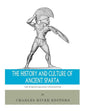 The World's Greatest Civilizations: The History and Culture of Ancient Sparta - Paperback