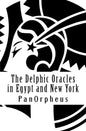 The Delphic Oracles in Egypt and New York - Paperback