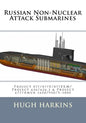 Russian Non-Nuclear Attack Submarines: Project 877/877E/877EKM/Project 636/636.3 & Project 677/Amur 1650/950/S-1000 - Paperback