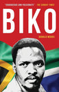 Biko: The powerful biography of Steve Biko and the struggle of the Black Consciousness Movement - Paperback