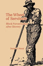 The Wheel of Servitude: Black Forced Labor After Slavery - Paperback