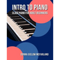 Intro to Piano: Class Piano for Adult Beginners - Paperback