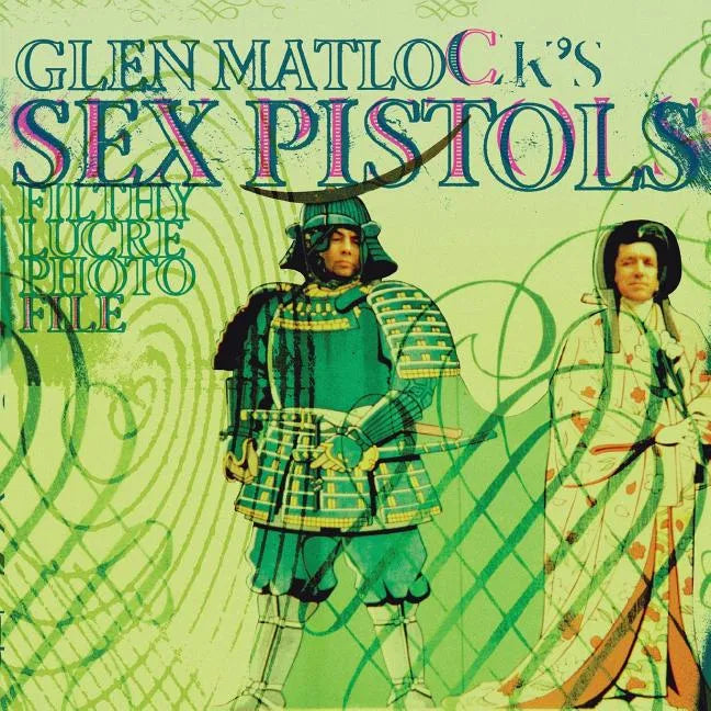 Glen Matlock's Sex Pistols Filthy Lucre Photofile - Paperback
