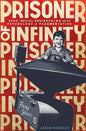 Prisoner of Infinity: Social Engineering, Ufos, and the Psychology of Fragmentation - Paperback