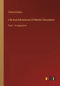 Life And Adventures Of Martin Chuzzlewit: Part 2 - in large print - Paperback
