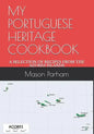 My Portuguese Heritage Cookbook: A Selection of Recipes from the Azores Islands - Paperback