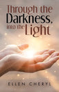 Through the Darkness, into the Light - Paperback