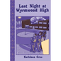 Last Night at Wyrmwood High - Paperback
