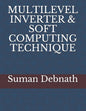 Multilevel Inverter & Soft Computing Technique - Paperback