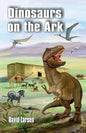 Dinosaurs on the Ark - Paperback