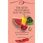 The Keto Vegetarian Way of Living: Be Healthy with Delicious Keto Vegetarian Recipes - Hardcover