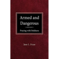 Armed and Dangerous - Paperback