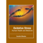 Oxidative Stress: Human Health and Medicine - Hardcover