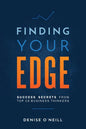 Finding Your Edge: Success Secrets From Top 19 Business Thinkers - Paperback