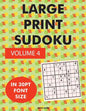 Large Print Sudoku Volume 4: 100 sudoku puzzles in large print 30pt font size - Paperback