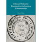 Ethical/Halakhic Perspectives in Judaica Librarianship - Hardcover
