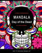 Mandala: Coloring Book For Adults, Fun, Easy and Exiting Day of the Dead Coloring Pages - Paperback