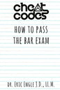 "Cheat Codes": How to Pass the Bar Exam - Paperback