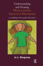Understanding and Treating Dissociative Identity Disorder (or Multiple Personality Disorder) - Paperback