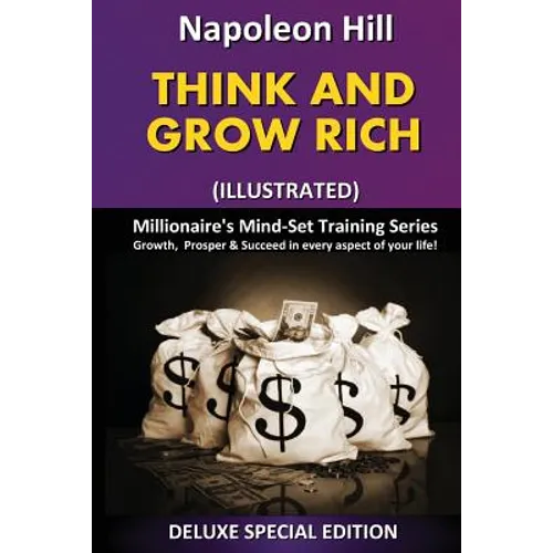 Think and Grow Rich (Illustrated): Millionaire's Mind Set Training Series - Paperback