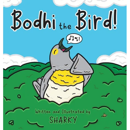 Bodhi the Bird! - Hardcover